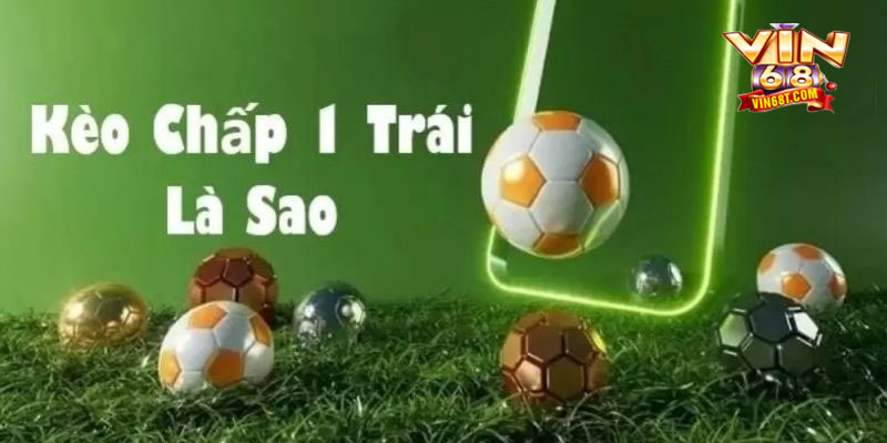Chiến Thuật Đánh Kèo Chấp Vin68 – Bí Quyết Đọc Kèo Chuẩn, Cược Hay Kèo Chấp Là Gì? Chiến Thuật Đánh Kèo Chấp Hiệu Quả Nhất Hiện Nay