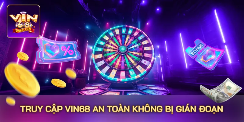 Vin68 - Trang Chủ Nhà Cái Cá Cược Uy Tín 2025 - Đăng Ký +188k Truy cập Vin68 an toàn không bị gián đoạn
